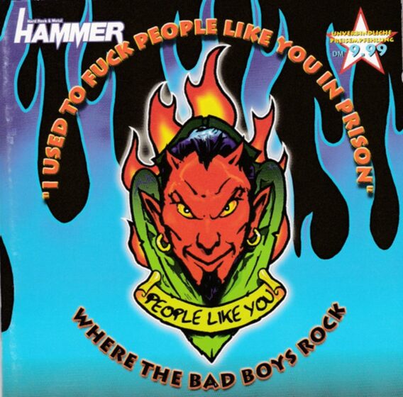 I USED TO FUCK PEOPLE LIKE YOU IN PRISON - CD Where the Bad Boys Rock [Stoner Punk Rock] compilation 2001