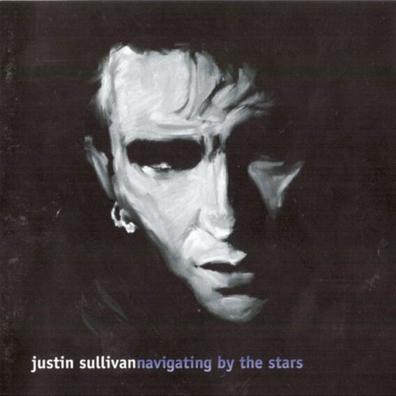 JUSTIN SULLIVAN - CD Navigating By The Stars [UK Acoustic Alternative Rock] pressage Attack Attack