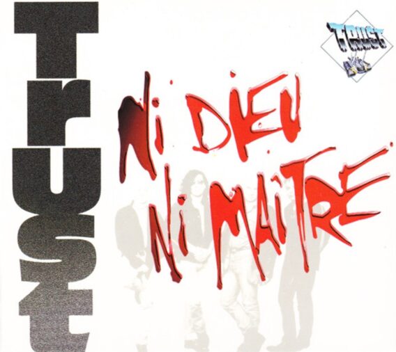 TRUST - CD Digipack Ni Dieu Ni Maitre [Hard Rock France] édition limitée premier pressage 2000
