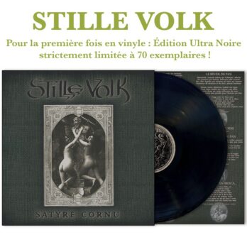 STILLE VOLK - LP Satyre Cornu 25th Anniversary Edition Ultra Black Vinyl + lyrics insert [CULT PYRENEAN PAGAN FOLK] ultra limited to 70 ex. first print March 2026